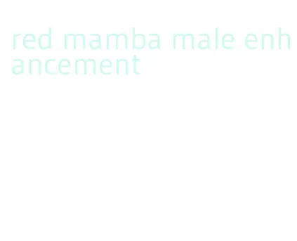 red mamba male enhancement