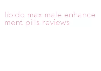 libido max male enhancement pills reviews