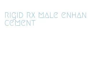 rigid rx male enhancement