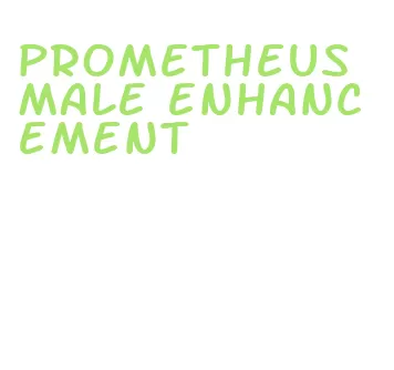 prometheus male enhancement