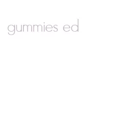 gummies ed