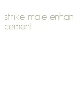 strike male enhancement