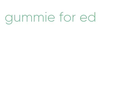 gummie for ed