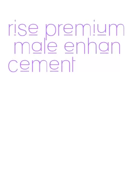 rise premium male enhancement