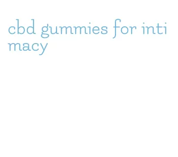 cbd gummies for intimacy