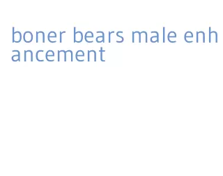 boner bears male enhancement