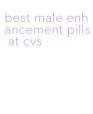 best male enhancement pills at cvs