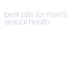 best pills for men's sexual health