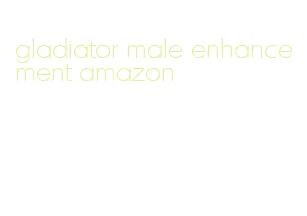 gladiator male enhancement amazon