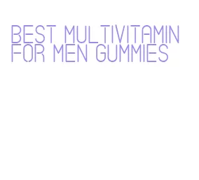 best multivitamin for men gummies