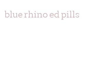 blue rhino ed pills