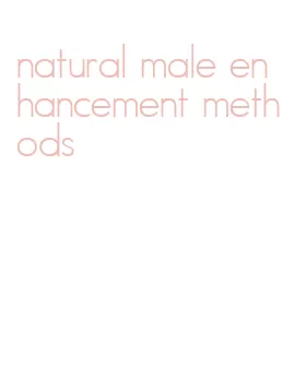 natural male enhancement methods