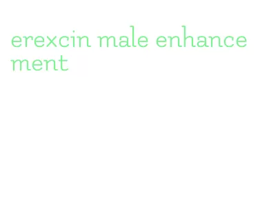 erexcin male enhancement