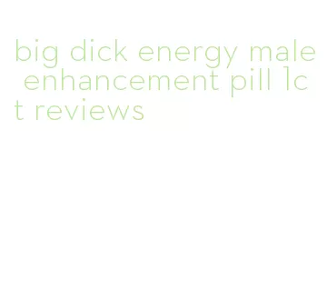 big dick energy male enhancement pill 1ct reviews