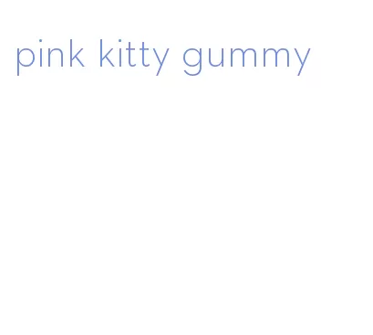 pink kitty gummy