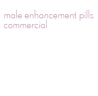 male enhancement pills commercial