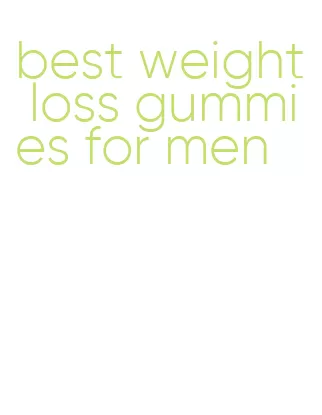 best weight loss gummies for men