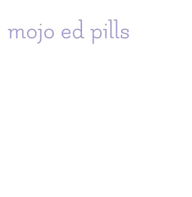 mojo ed pills