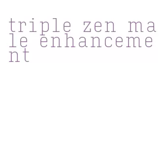 triple zen male enhancement