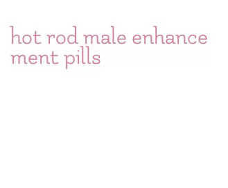 hot rod male enhancement pills