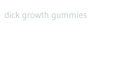 dick growth gummies