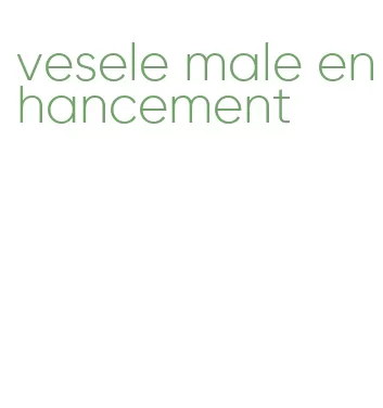 vesele male enhancement