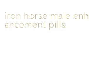 iron horse male enhancement pills