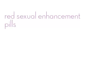 red sexual enhancement pills