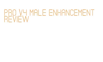 pro v4 male enhancement review