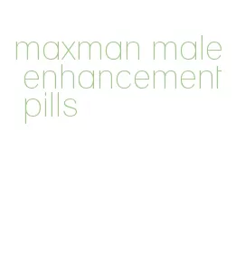 maxman male enhancement pills