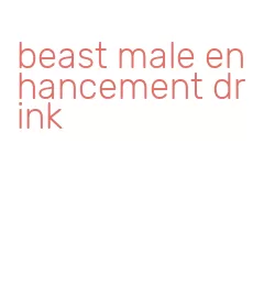 beast male enhancement drink