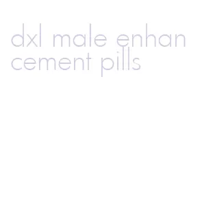 dxl male enhancement pills