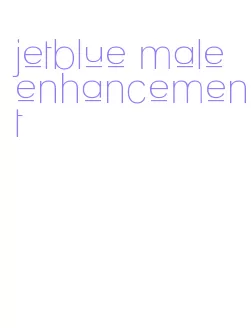 jetblue male enhancement