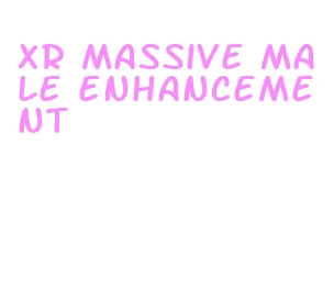 xr massive male enhancement