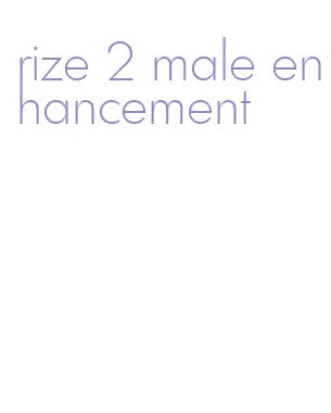 rize 2 male enhancement