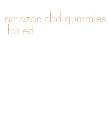 amazon cbd gummies for ed