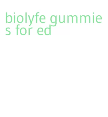 biolyfe gummies for ed