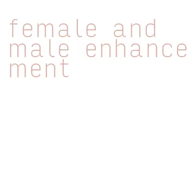 female and male enhancement