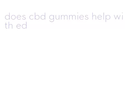 does cbd gummies help with ed