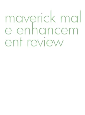 maverick male enhancement review