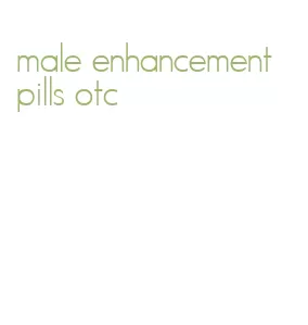 male enhancement pills otc