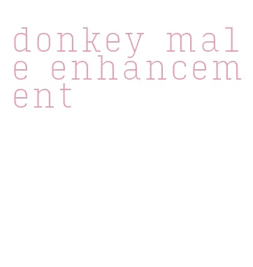 donkey male enhancement