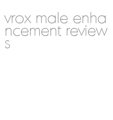 vrox male enhancement reviews