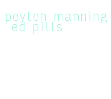 peyton manning ed pills