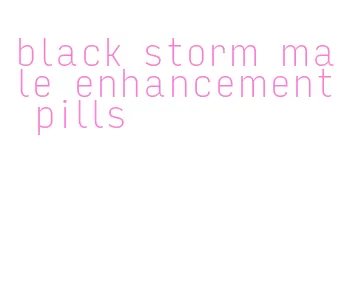 black storm male enhancement pills