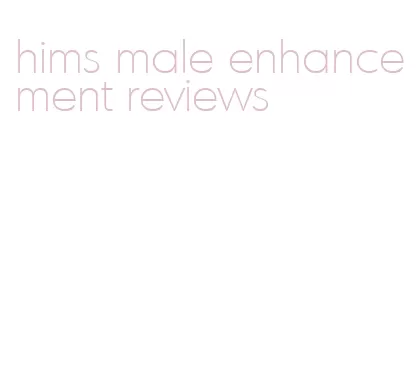 hims male enhancement reviews