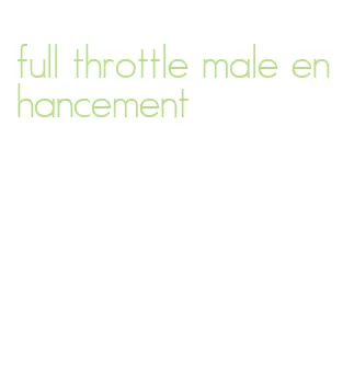 full throttle male enhancement