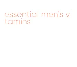 essential men's vitamins