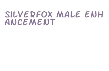 silverfox male enhancement