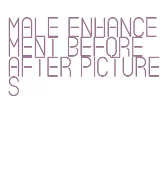 male enhancement before after pictures